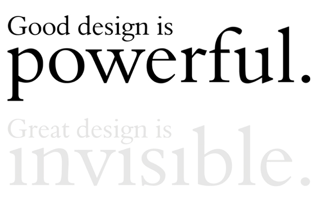 Good Design is Powerful. Great Design is Invisible. - Chi Rho Consulting - Strategic Consultancy for Entrepreneurs and Startups