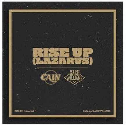 Rise Up (Lazarus) - Cain and Zach Williams Christian Music LP